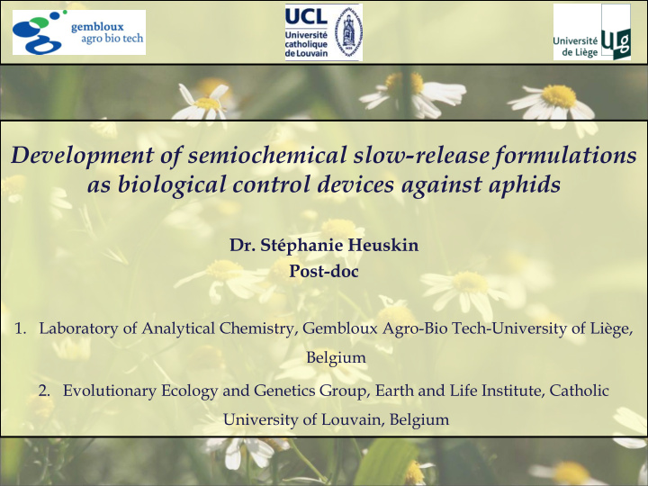development of semiochemical slow release formulations