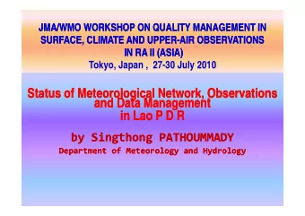 Status of Meteorological Network, Observations  Status of Meteorological Network, Observations  and