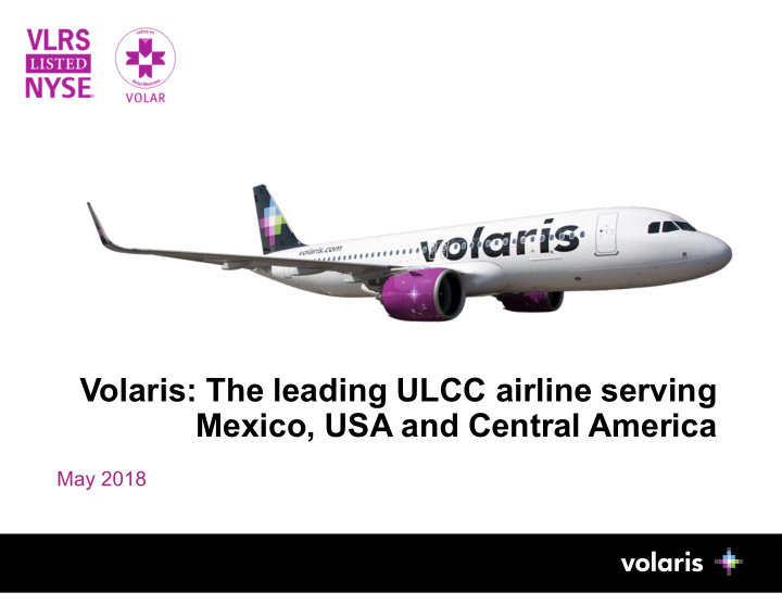 volaris the leading ulcc airline serving mexico usa and