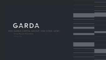 GARDA CAPITAL GROUP ( ASX CODE: GCM )  Annual Results Presentation  22 August 2019  Disclaimer  The