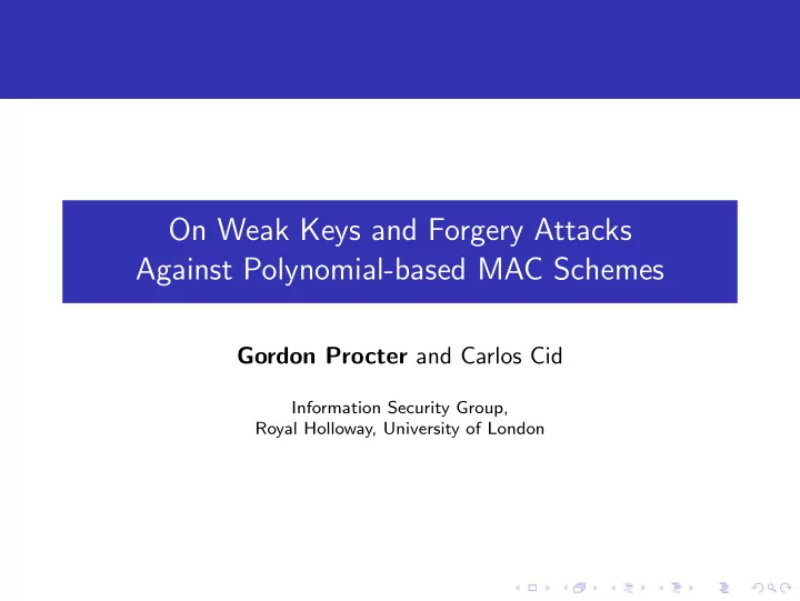 on weak keys and forgery attacks against polynomial based