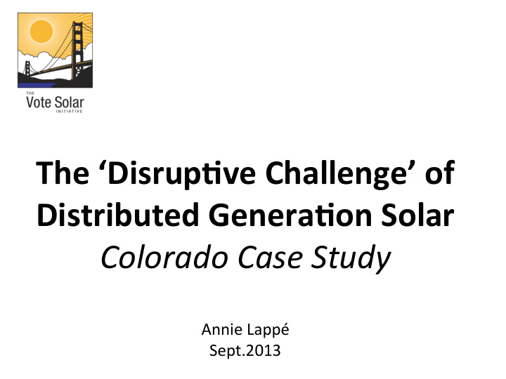 the disrup ve challenge of distributed genera on solar