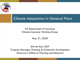 Climate Adaptation in General Plans  CA Department of Insurance  Climate Insurance Working Group