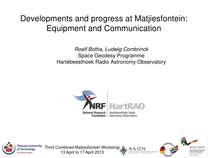 developments and progress at matjiesfontein equipment and