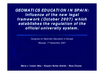 GEOMATI CS EDUCATI ON I N SPAI N:  GEOMATI CS EDUCATI ON I N SPAI N:  influence of the new  legal