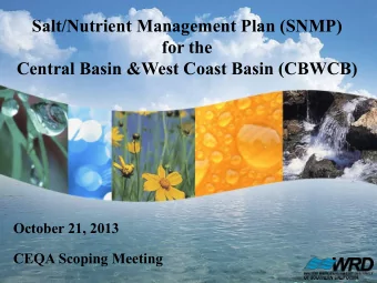 Salt/Nutrient Management Plan (SNMP)  for the  Central Basin &amp;West Coast Basin (CBWCB)  October