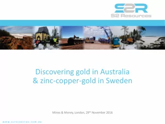 &amp; zinc-copper-gold in Sweden Mines &amp; Money, London, 29 th November 2016  Competent person