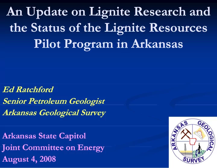 an update on lignite research and an update on lignite