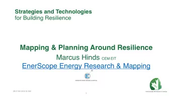Mapping &amp; Planning Around Resilience Marcus Hinds CEM EIT  EnerScope Energy Research &amp;