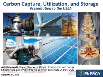 Carbon Capture, Utilization, and Storage  Presentation to the USEA  Courtesy NREL  Courtesy GRC