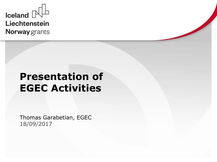 presentation of egec activities