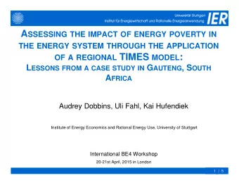 OF A REGIONAL TIMES MODEL : L ESSONS FROM A CASE STUDY IN G AUTENG , S OUTH A FRICA  Audrey