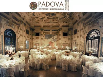 Padova Convention Bureau &quot;Padova Convention Bureau will take you step by step in the creation