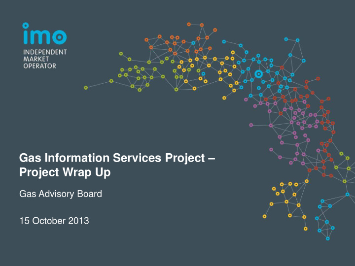gas information services project project wrap up