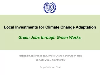 Green Jobs through Green Works .  National Conference on Climate Change and Green Jobs  28 April