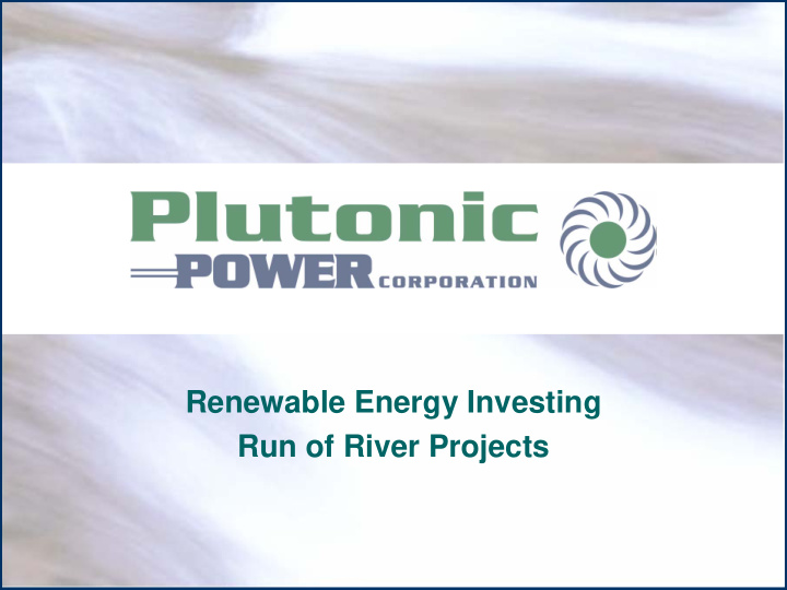 renewable energy investing run of river projects forward