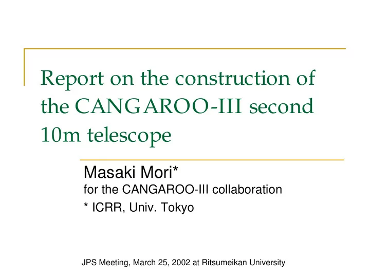 report on the construction of the cangaroo iii second 10m