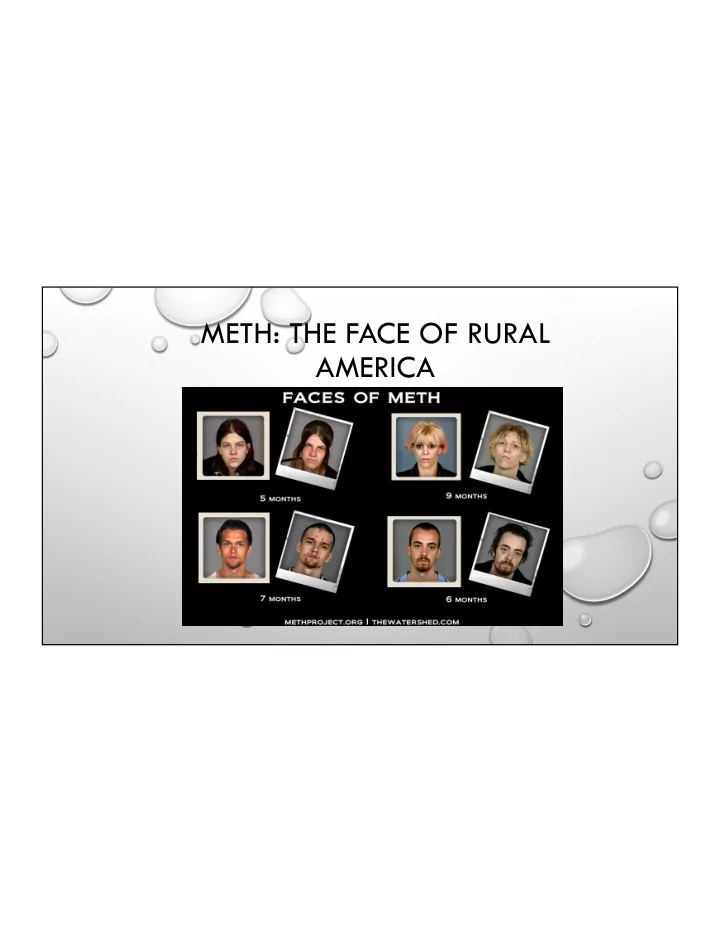 meth the face of rural america meth addiction