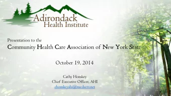 Community Health Care Association of New York State  October 19, 2014  Cathy Homkey  Chief
