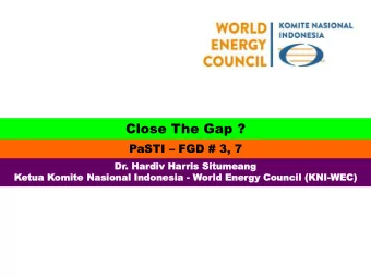 Close The Gap ? PaSTI  FGD # 3, 7  Dr.  . Har  ardiv H  div Har  arris  is Sit  Situmeang