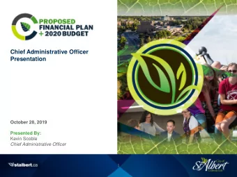 Chief Administrative Officer  Presentation  October 28, 2019  Presented By:  Kevin Scoble  Chief