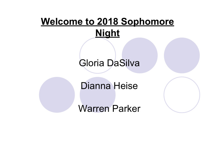 welcome to 2018 sophomore night gloria dasilva dianna