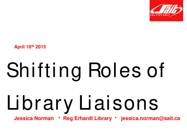 shifting roles of library liaisons