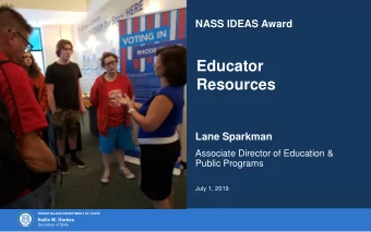 Resources  Lane Sparkman  Associate Director of Education &amp;  Public Programs  July 1, 2019