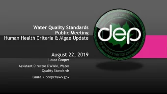 August 22, 2019  Laura Cooper  Assistant Director DWWM, Water  Quality Standards