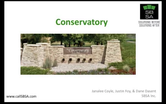 Conservatory  Janalee Coyle, Justin Foy, &amp; Dane Dasent  SBSA Inc.  Conservatory Underdrain