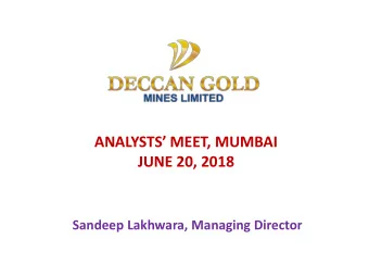 ANALYSTS MEET, MUMBAI  JUNE 20, 2018  Sandeep Lakhwara, Managing Director  OPENING REMARKS