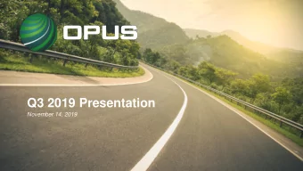 Q3 2019 Presentation  November 14, 2019  Presenters  Lothar Geilen  Linus Brandt  CEO  CFO &amp;