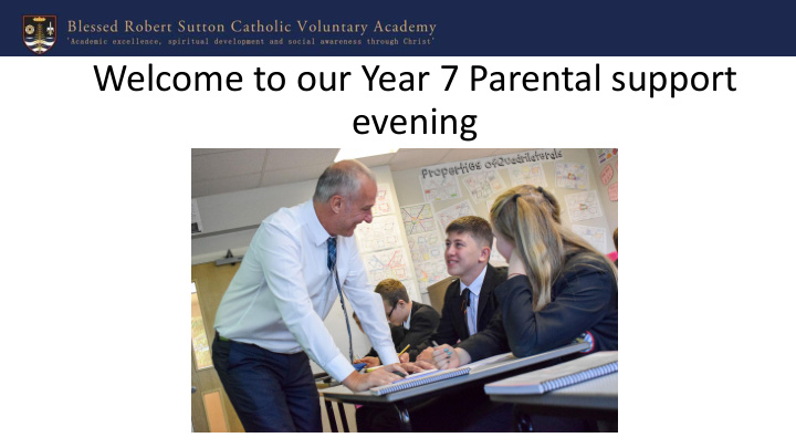 welcome to our year 7 parental support
