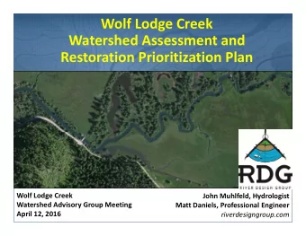 Wolf Lodge Creek  Watershed Assessment and Watershed Assessment and Restoration Prioritization Plan