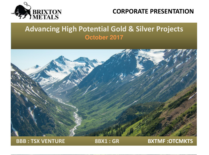 advancing high potential gold silver projects