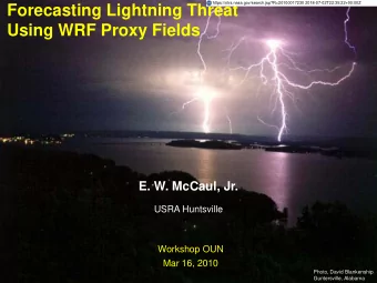 Forecasting Lightning Threat  Earth-Sun System Division  National Aeronautics and Space