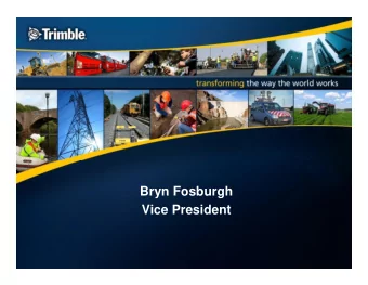 Bryn Fosburgh  Bryn Fosburgh  Vice President  Converging forces have placed geospatial  information