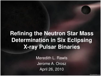 Refining the Neutron Star Mass  Determination in Six Eclipsing  X-ray Pulsar Binaries  Meredith L.