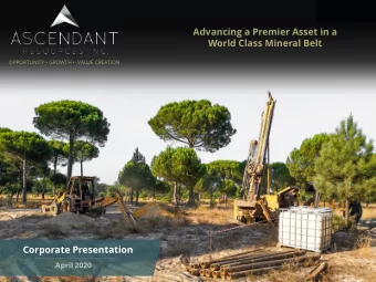 Advancing a Premier Asset in a  World Class Mineral Belt  OPPORTUNITY  GROWTH   VALUE