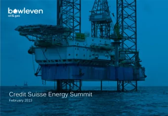 Credit Suisse Energy Summit  February 2013  1  FEBRUARY 2013  Credit Suisse Energy Summit