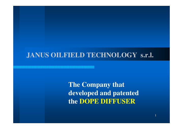janus oilfield technology s r l the company that