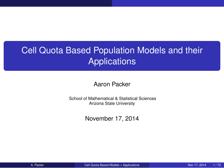 cell quota based population models and their applications