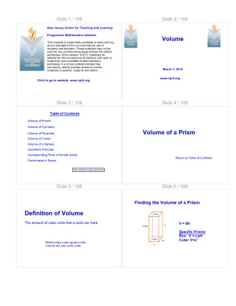 Slide 7 / 108  Slide 8 / 108  Does a prism need to be a right prism for the  Example: Find the