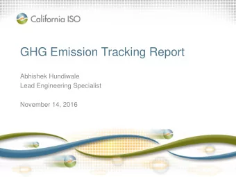 GHG Emission Tracking Report  Abhishek Hundiwale  Lead Engineering Specialist  November 14, 2016