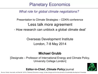 Planetary Economics  What role for global climate negotiations? Presentation to Climate Strategies