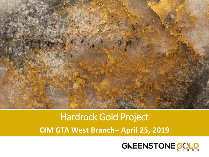hardrock gold project