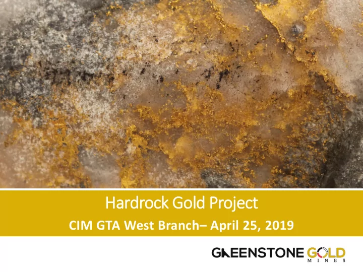 hardrock gold project