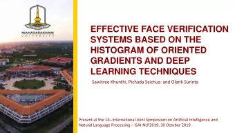 EFFECTIVE FACE VERIFICATION  SYSTEMS BASED ON THE  HISTOGRAM OF ORIENTED  GRADIENTS AND DEEP