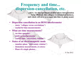 Frequency and time...  dispersion-cancellation, etc.  (AKA: An old experiment of mine whose