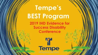 Tempes  BEST Program  2019 IHD Evidence for  Success Disability  Conference  1  Presenters  Dr.